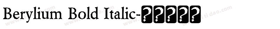 Berylium Bold Italic字体转换